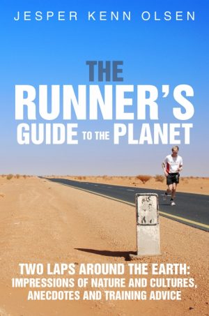 The Runnerâs Guide to the Planet (E-bog)